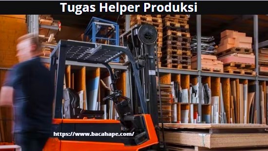 Tugas Helper Produksi Tugas Helper Produksi